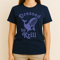 Dressed To Krill Whale Funny T-Shirt