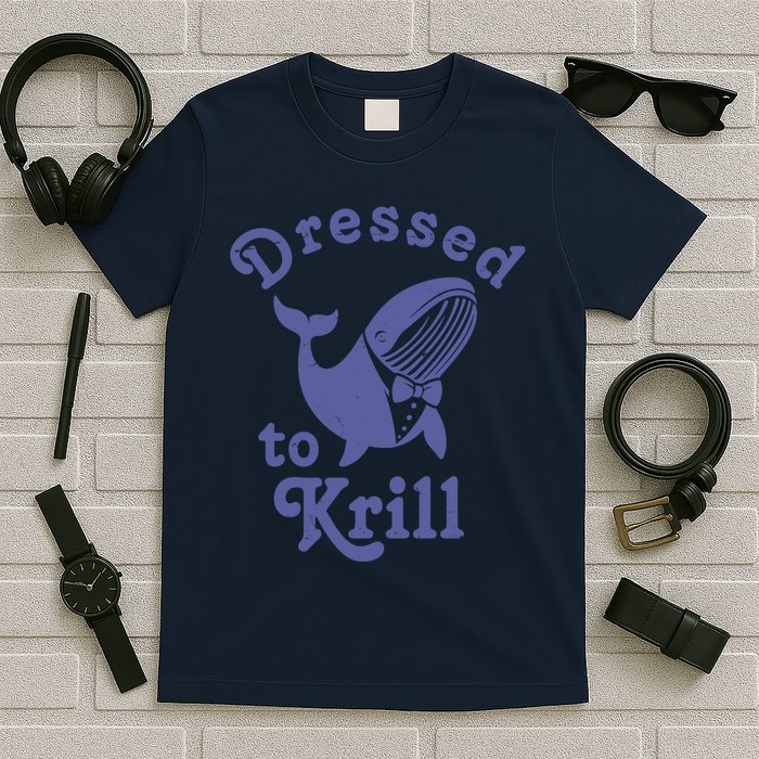 Dressed To Krill Whale Funny T-Shirt