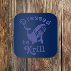 Dressed To Krill Whale Funny Coaster