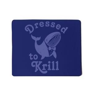 Dressed To Krill Whale Funny Mousepad