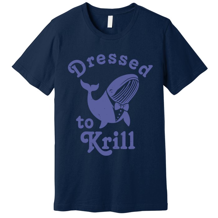 Dressed To Krill Whale Funny Premium T-Shirt