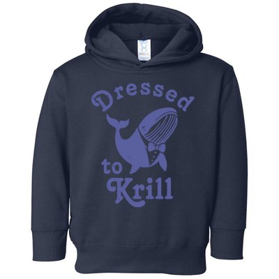 Dressed To Krill Whale Funny Toddler Hoodie