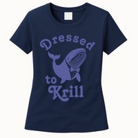 Dressed To Krill Whale Funny Womens T-Shirt