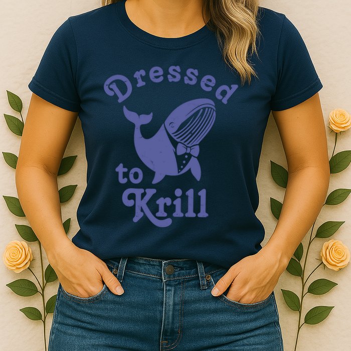 Dressed To Krill Whale Funny Womens T-Shirt