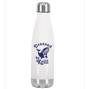 Dressed To Krill Whale Funny Stainless Steel Insulated Water Bottle