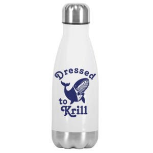 Dressed To Krill Whale Funny Stainless Steel Insulated Water Bottle