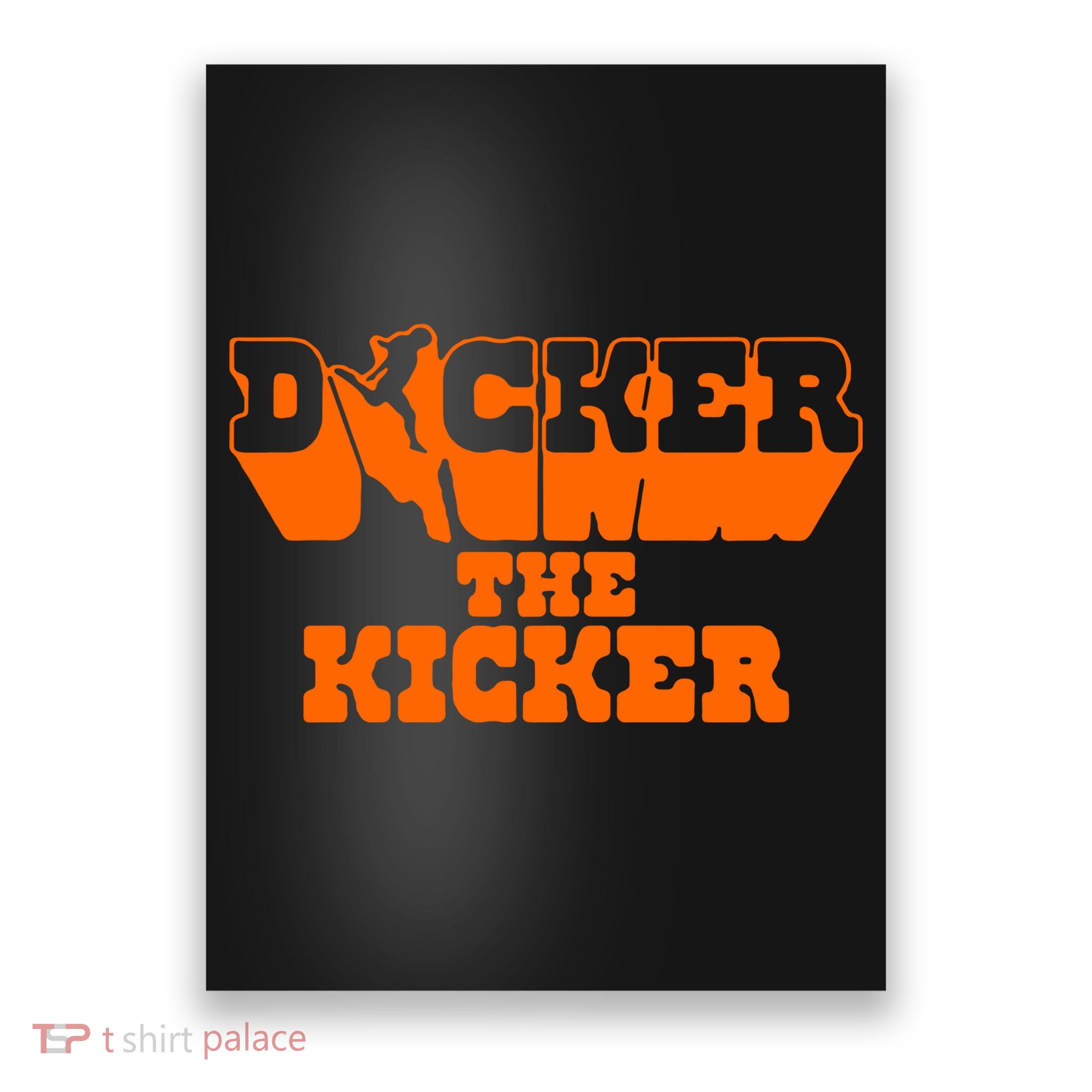 Dicker The Kicker Cameron Dicker Texas Football Poster