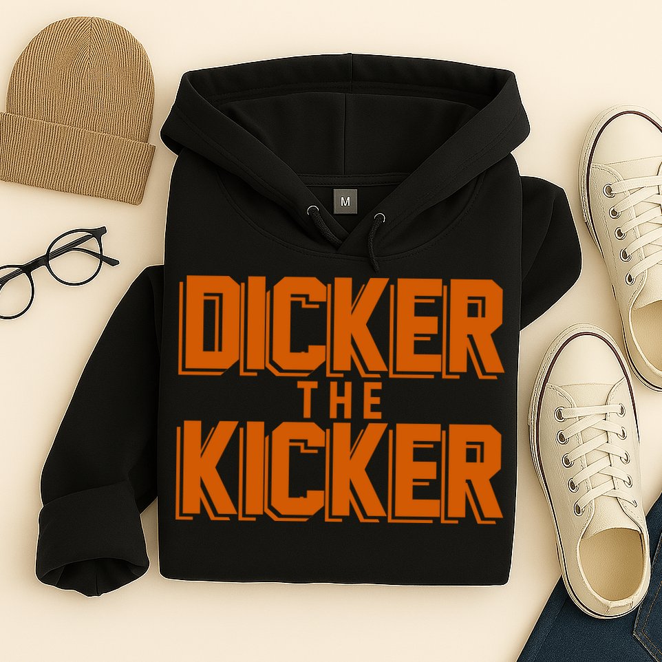 Dicker The Kicker Hoodie