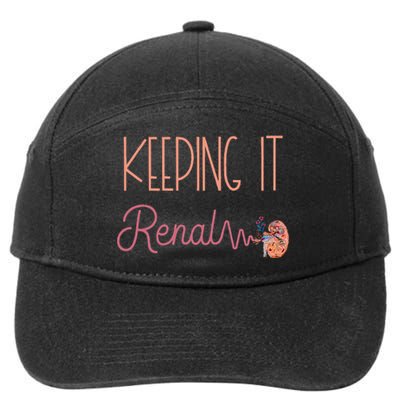 Dialysis Technician Kidney Keeping It Renal Nephrology Nurse 7-Panel Snapback Hat