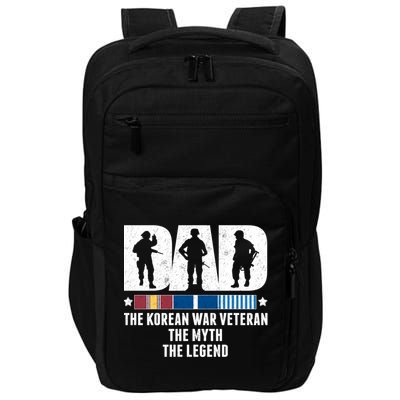 Dad The Korean War Veteran The Myth The Legend Gift Impact Tech Backpack