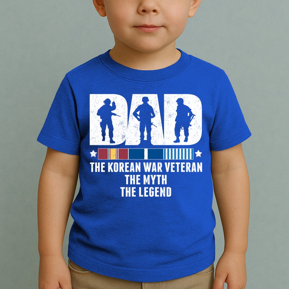 Dad The Korean War Veteran The Myth The Legend Gift Toddler T-Shirt