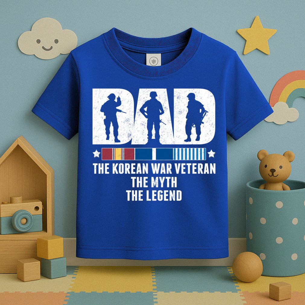 Dad The Korean War Veteran The Myth The Legend Gift Toddler T-Shirt