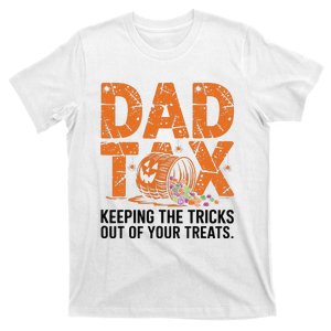 Dad Tax Keeping The Tricks Out Of Your Treats Halloween T-Shirt