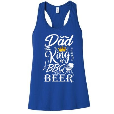 Dad The King Of Bbq And Beer Fathers Day Gift Women's Racerback Tank