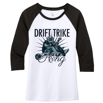 Drift Trike King Electric Tricycle Drift Trike Meaningful Gift Women's Tri-Blend 3/4-Sleeve Raglan Shirt