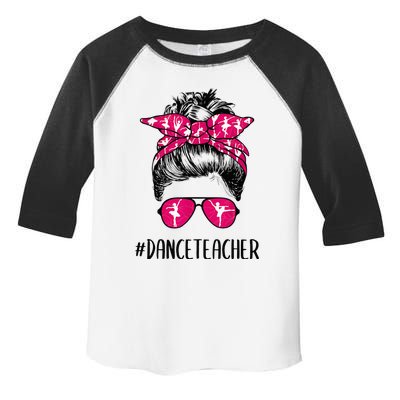 Dance Teacher Life Mothers Day Messy Bun Ballet Dancing Toddler Fine Jersey T-Shirt