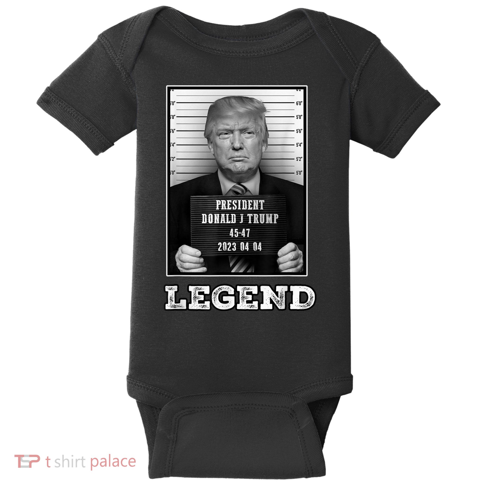 Trump 2024 Mugshot President Legend Baby Bodysuit