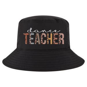 Dance Teacher Leopard Appreciation Funny For Women For Work Cool Comfort Performance Bucket Hat