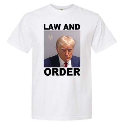 Donald Trump Law And Order Mugshot Garment-Dyed Heavyweight T-Shirt