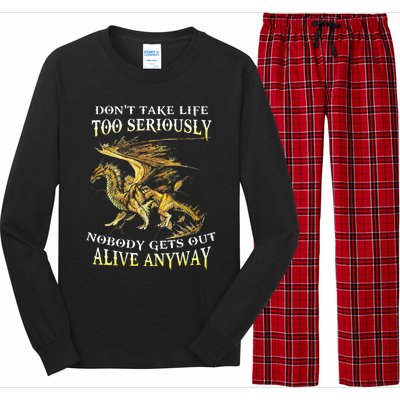 DonT Take Life Too Seriously Nobody Gets Out Alive Anyway Long Sleeve Pajama Set