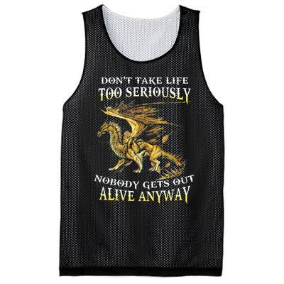 DonT Take Life Too Seriously Nobody Gets Out Alive Anyway Mesh Reversible Basketball Jersey Tank