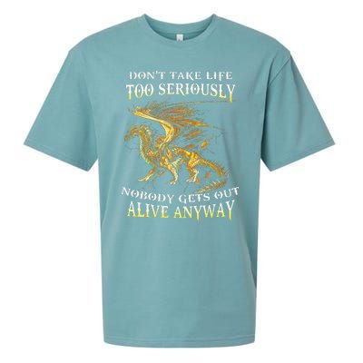 DonT Take Life Too Seriously Nobody Gets Out Alive Anyway Sueded Cloud Jersey T-Shirt