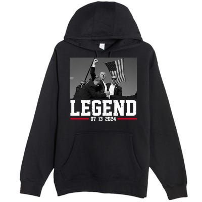 Donald Trump Legend 07/13/2024 Rally Pennsylvania Premium Pullover Hoodie