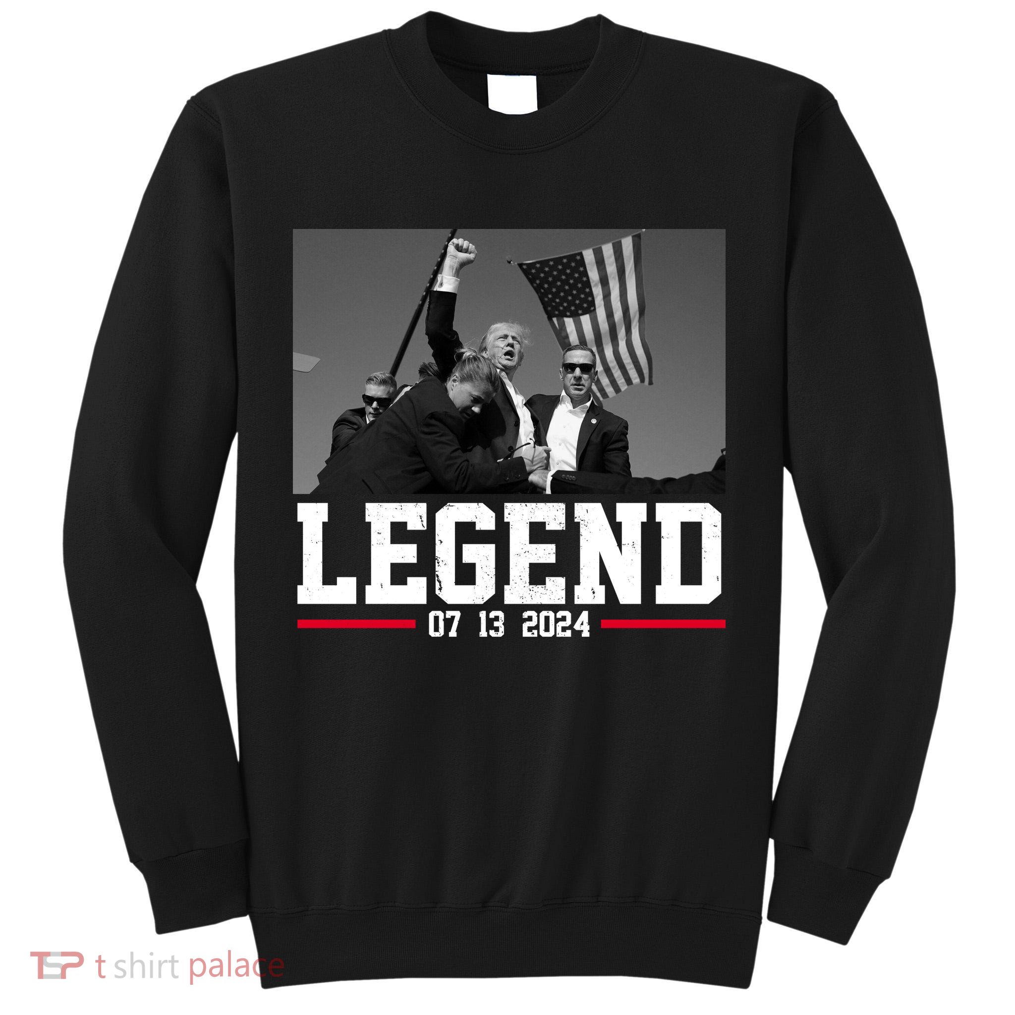Donald Trump Legend 07/13/2024 Rally Pennsylvania Tall Sweatshirt