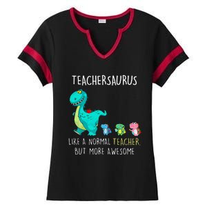 Dinosaurs Teachersaurus Like A Normal Teacher Ladies Halftime Notch Neck Tee