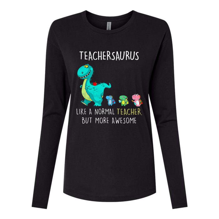 Dinosaurs Teachersaurus Like A Normal Teacher Womens Cotton Relaxed Long Sleeve T-Shirt