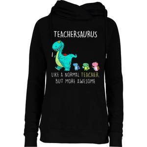 Dinosaurs Teachersaurus Like A Normal Teacher Womens Funnel Neck Pullover Hood