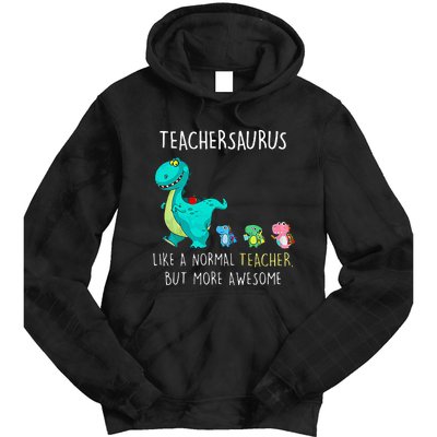 Dinosaurs Teachersaurus Like A Normal Teacher Tie Dye Hoodie