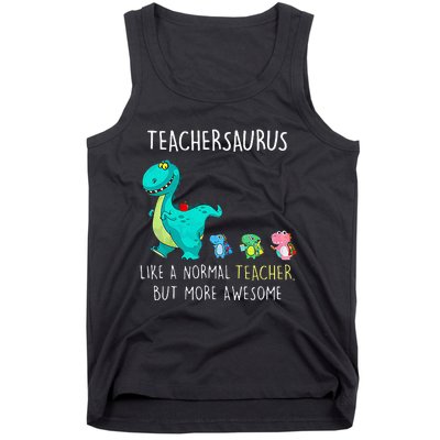 Dinosaurs Teachersaurus Like A Normal Teacher Tank Top