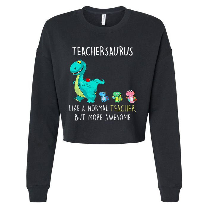 Dinosaurs Teachersaurus Like A Normal Teacher Cropped Pullover Crew