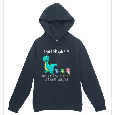 Dinosaurs Teachersaurus Like A Normal Teacher Urban Pullover Hoodie