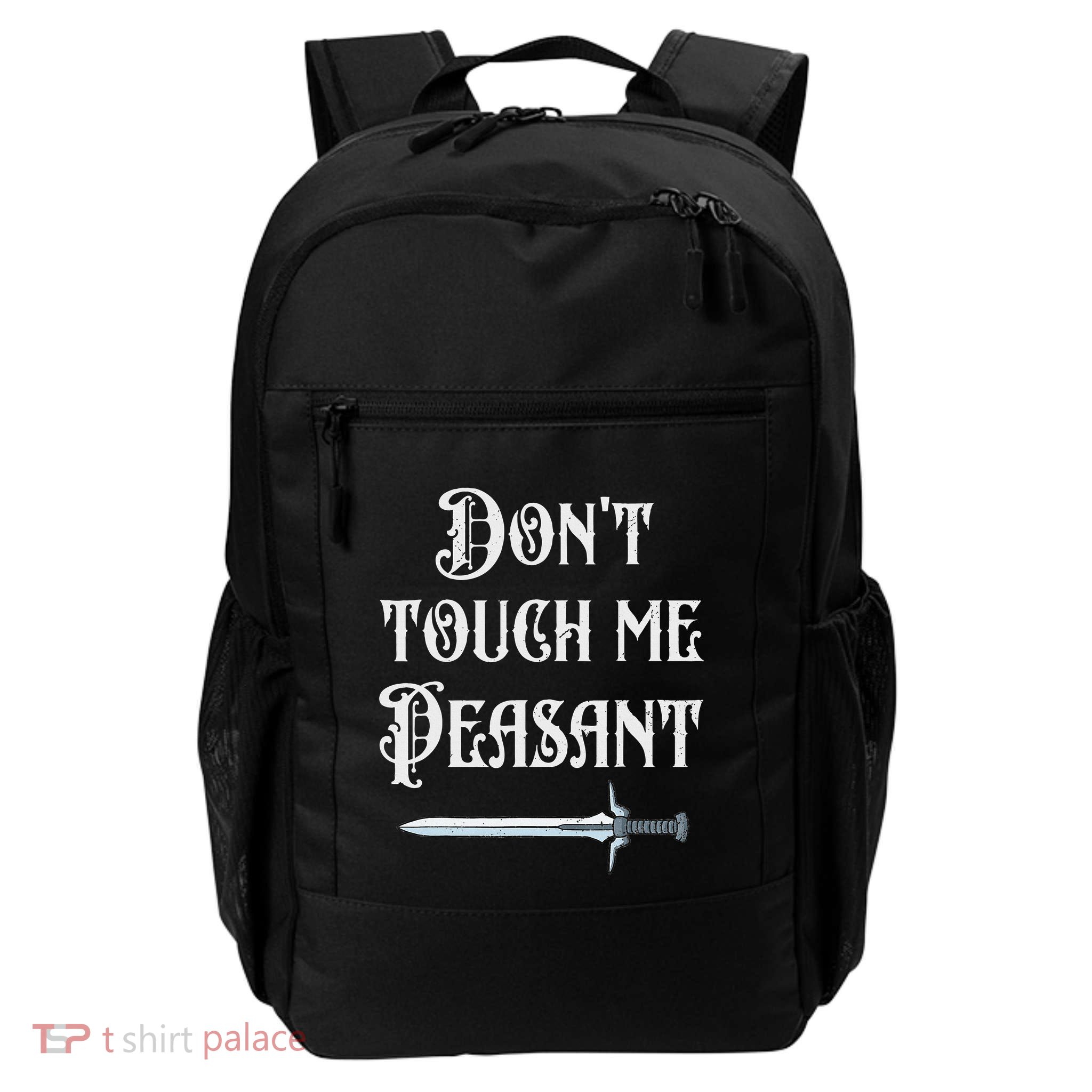 DonT Touch Me Peasant Sword Funny Renaissance Festival Daily Commute Backpack