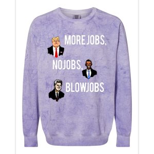 Donald Trump More Jobs Obama No Jobs Bill Clinton Blow Jobs Colorblast Crewneck Sweatshirt