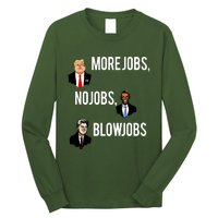 Donald Trump More Jobs Obama No Jobs Bill Clinton Blow Jobs Long Sleeve Shirt