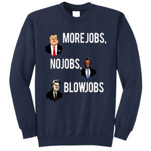 Donald Trump More Jobs Obama No Jobs Bill Clinton Blow Jobs Sweatshirt