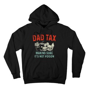 Dad Tax Making Sure Hoodie