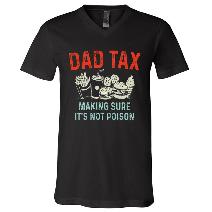 Dad Tax Making Sure V-Neck T-Shirt