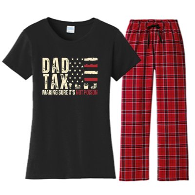 Dad Tax Making Sure ItS Not P.O.I.S.O.N Women's Flannel Pajama Set