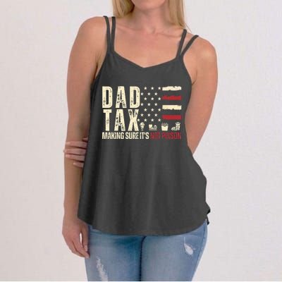 Dad Tax Making Sure ItS Not P.O.I.S.O.N Women's Strappy Tank