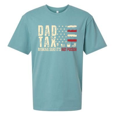 Dad Tax Making Sure ItS Not P.O.I.S.O.N Sueded Cloud Jersey T-Shirt