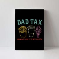 Dad Tax Making Sure Canvas