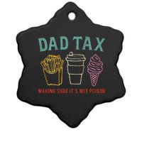 Dad Tax Making Sure Ceramic Star Ornament