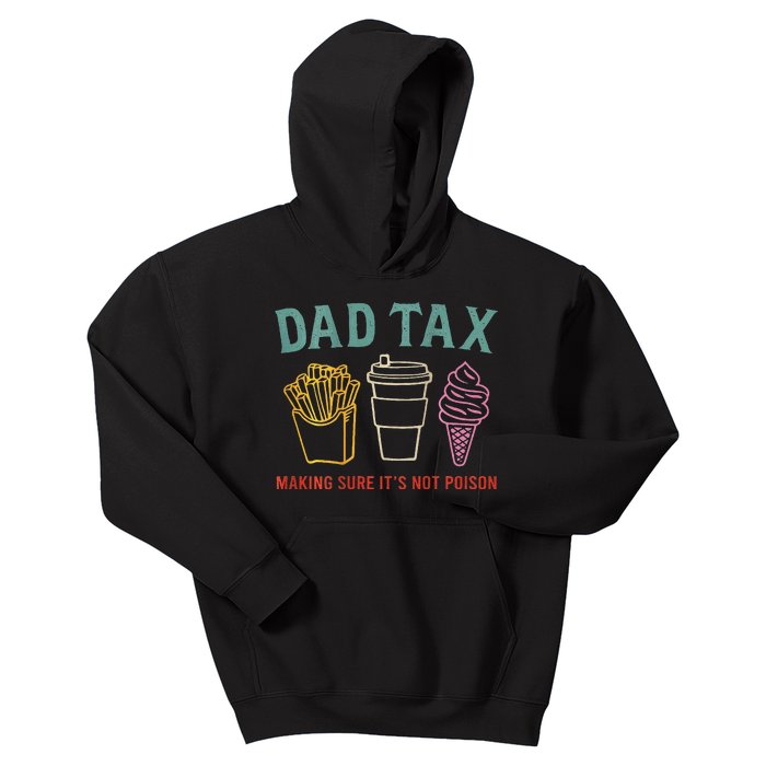 Dad Tax Making Sure Kids Hoodie