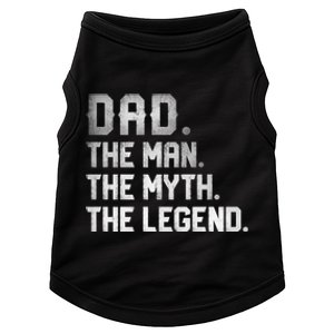 Dad The Man The Myth The Legend Fathers Day Daddy Doggie Tank