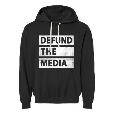 Defund The Media Political Fake News Garment-Dyed Fleece Hoodie