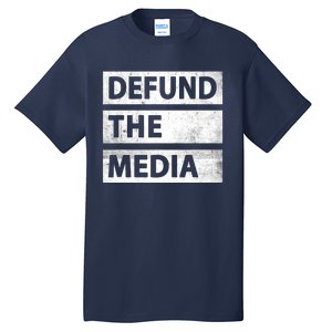 Defund The Media Political Fake News Tall T-Shirt